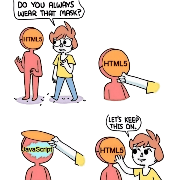 HTML is often a trojan horse for JavaScript